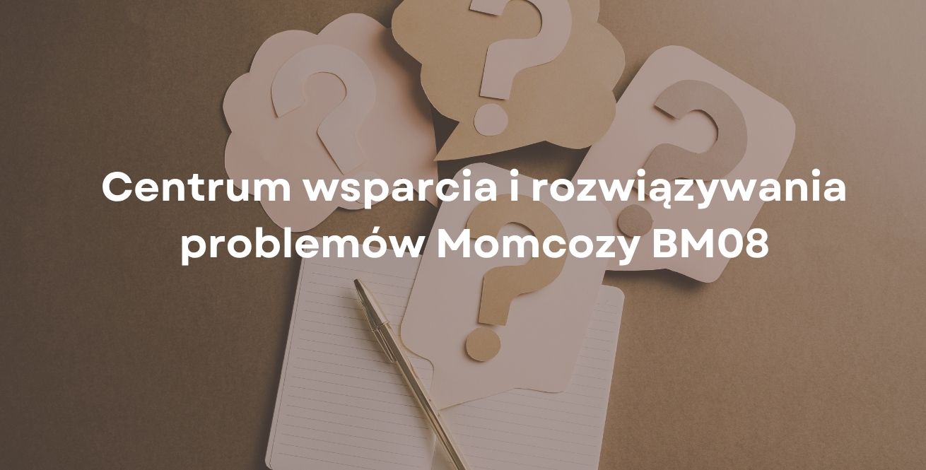 Centrum wsparcia i rozwiązywania problemów Momcozy BM08