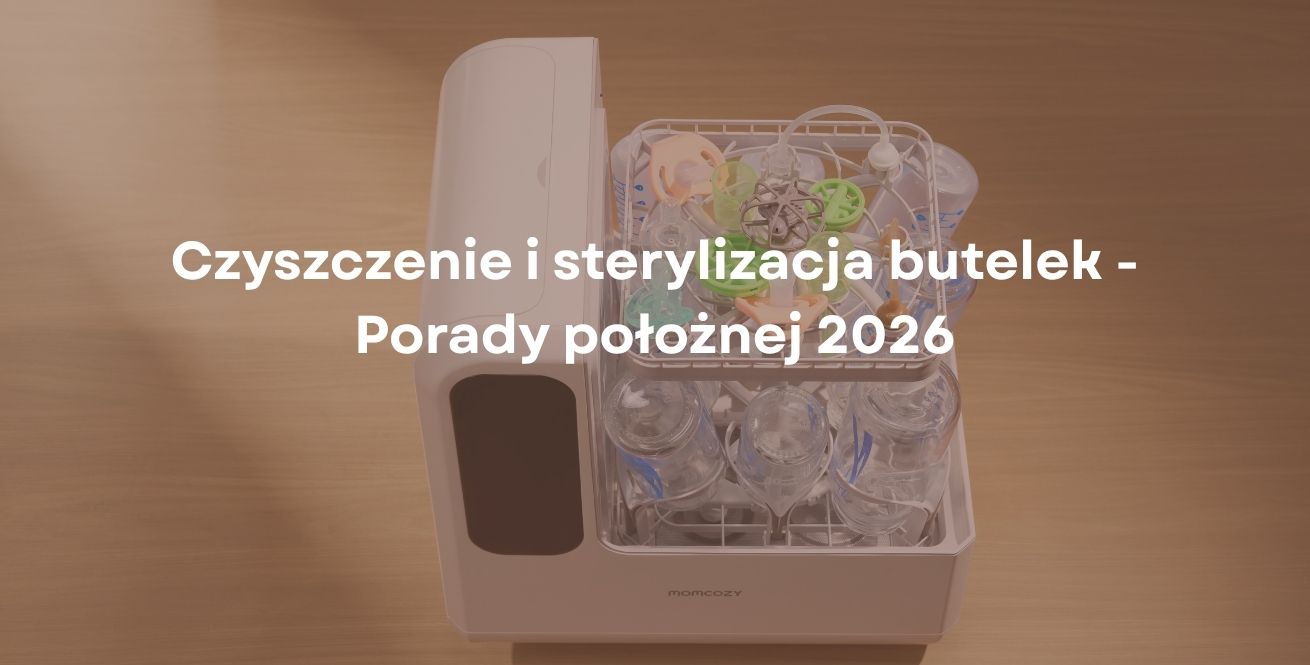 Czyszczenie i sterylizacja butelek - Porady położnej 2026