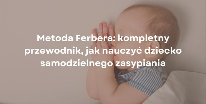 Metoda Ferbera: kompletny przewodnik, jak nauczyć dziecko samodzielnego zasypiania