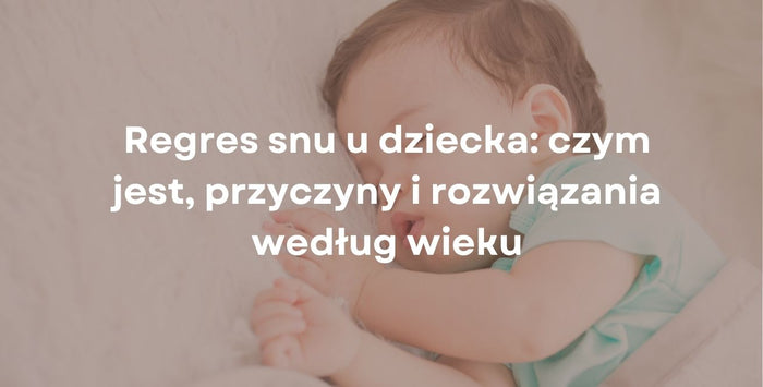 Regres snu u dziecka: czym jest, przyczyny i rozwiązania według wieku