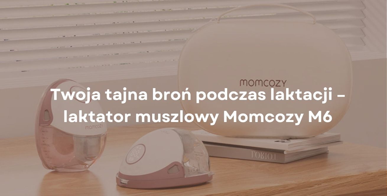 Twoja tajna broń podczas laktacji – laktator muszlowy Momcozy M6