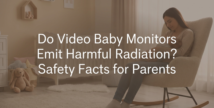 Do Video Baby Monitors Emit Harmful Radiation
