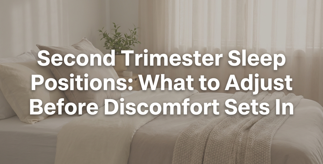header_003_Second_Trimester_Sleep_Positions_Wha_20260409_151240